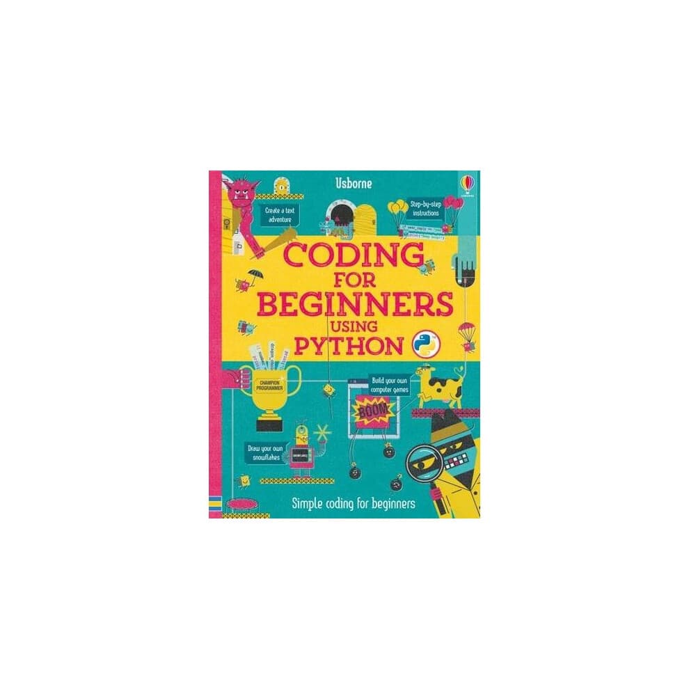 Coding for Beginners: Using Python (Coding for Beginners)