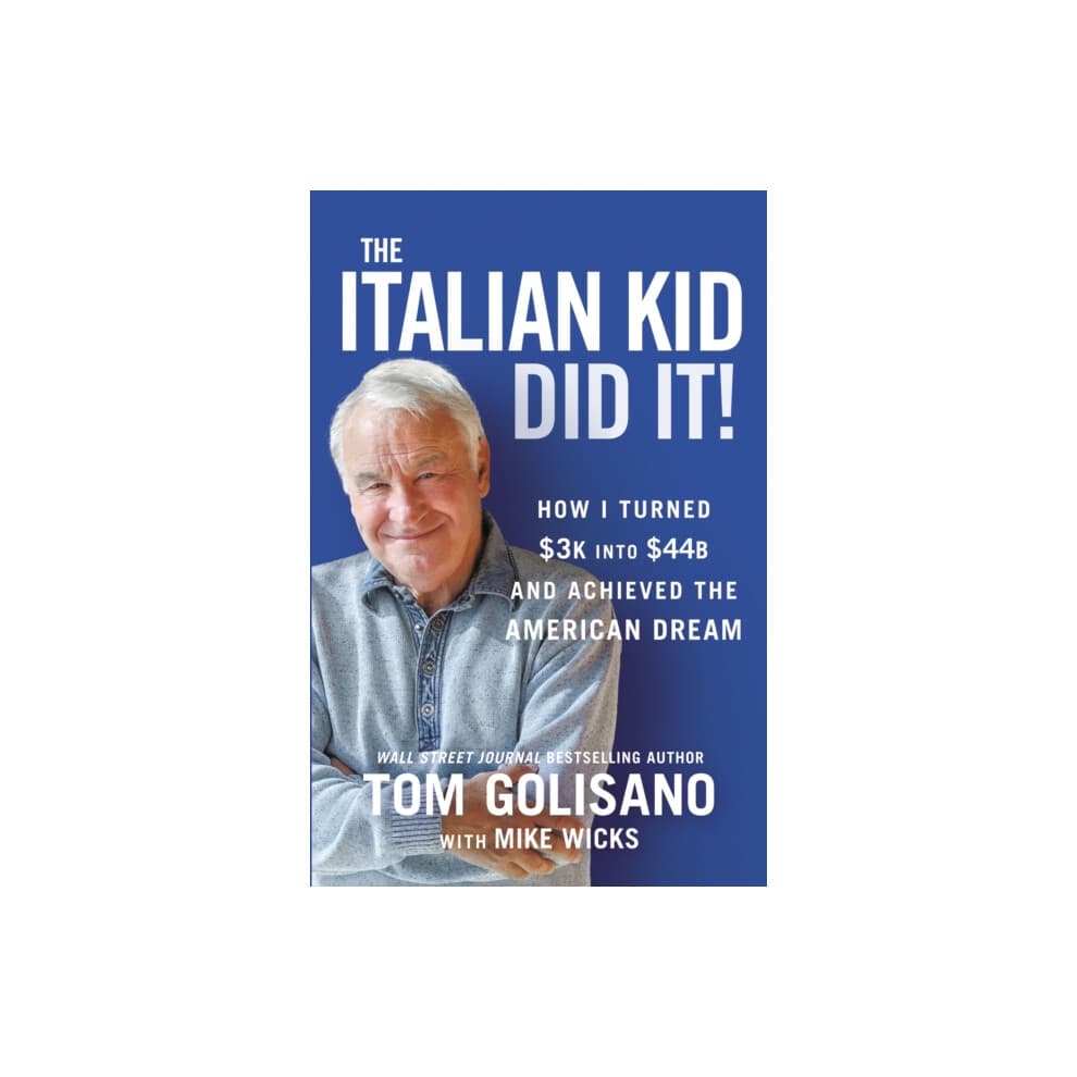 The Italian Kid Did It by Tom Golisano Hardcover Book