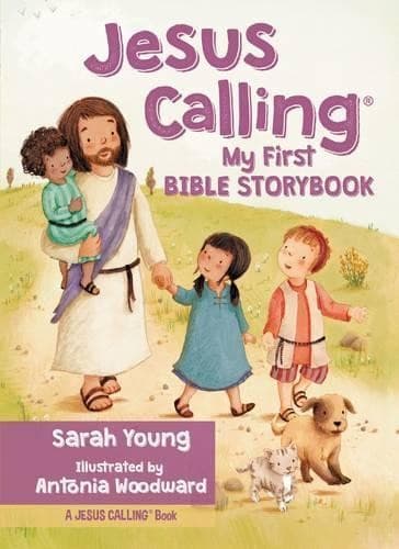 Jesus Calling My First Bible Storybook by Sarah Young| Antoni... - 9780718076054