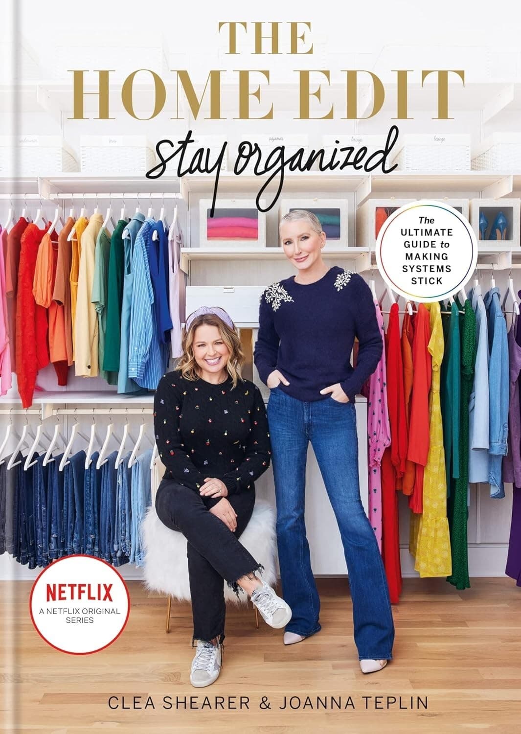 Home Edit Stay Organized Ultimate Guide to Making Systems Stick by Clea Shearer
