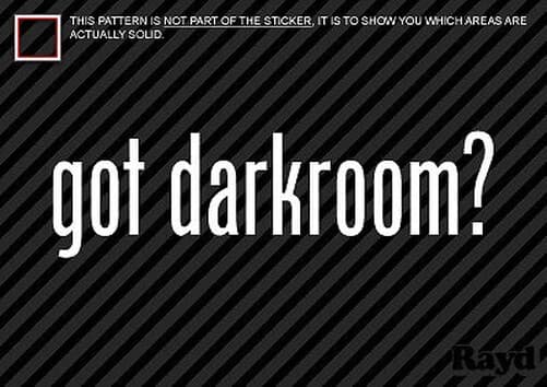 (2) Got Darkroom Sticker Decal photography photo slr