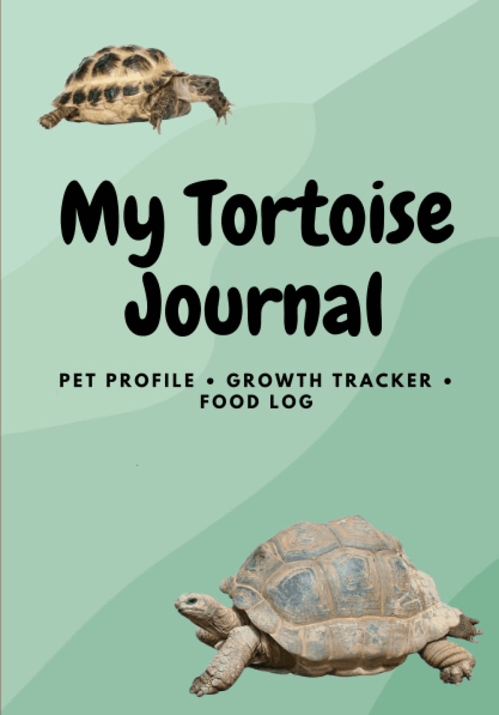 My Tortoise Journal: Pet Profile| Growth Tracker| and Food Log