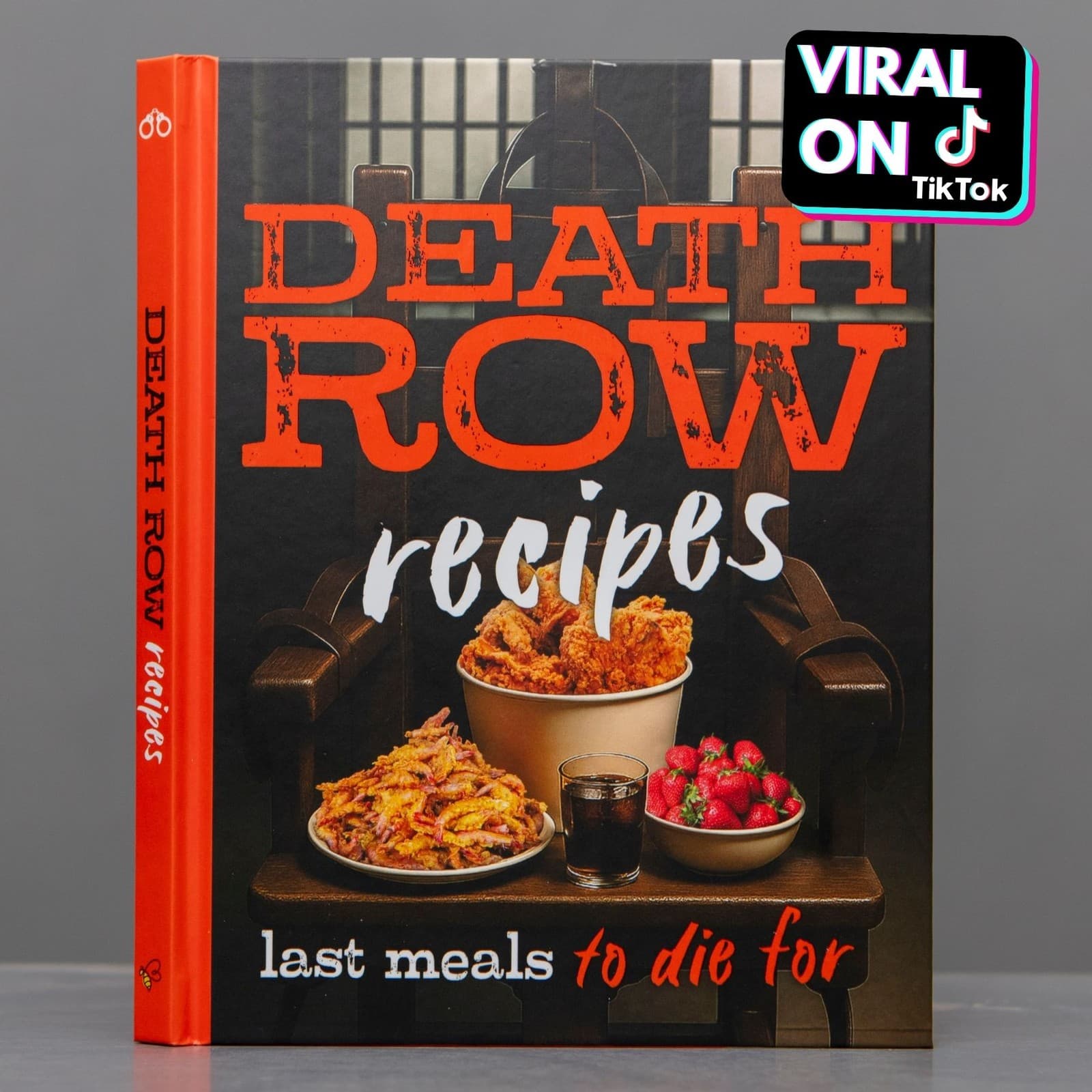 Death Row Cookbook: Famous Last Meals with Recipes