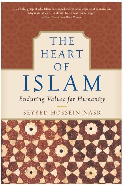 The Heart of Islam, Paperback, Seyyed Hossein Nasr