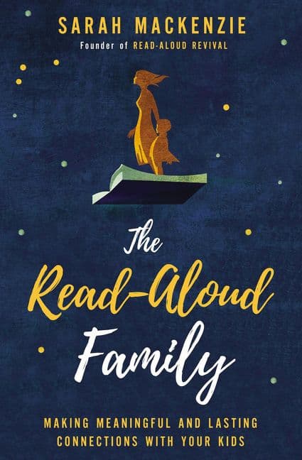 Read-Aloud Family, Paperback, Sarah Mackenzie