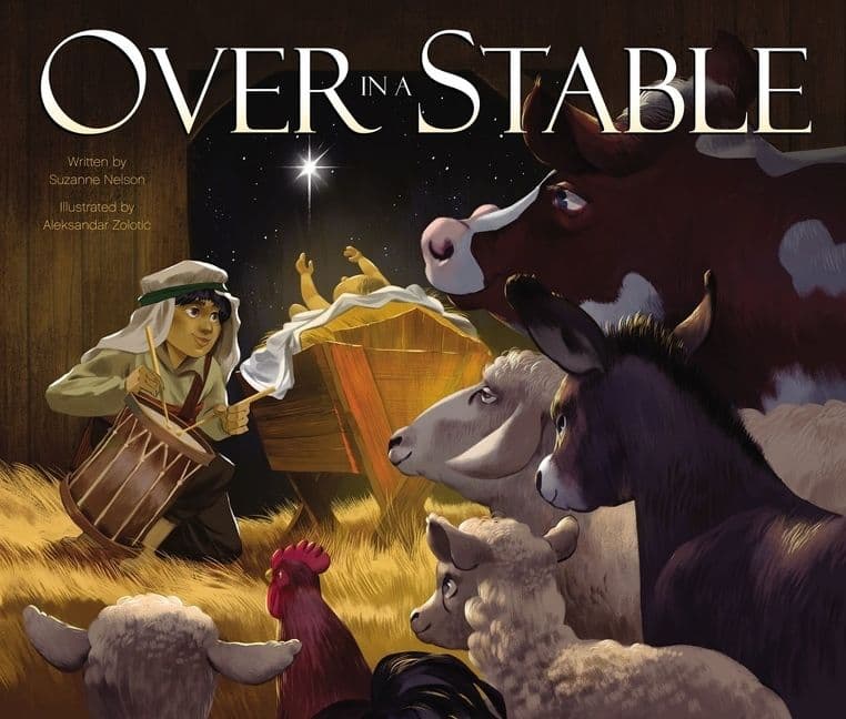Over in a Stable, Hardback, Suzanne Nelson