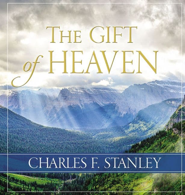 Gift of Heaven, Hardback, Charles F. Stanley