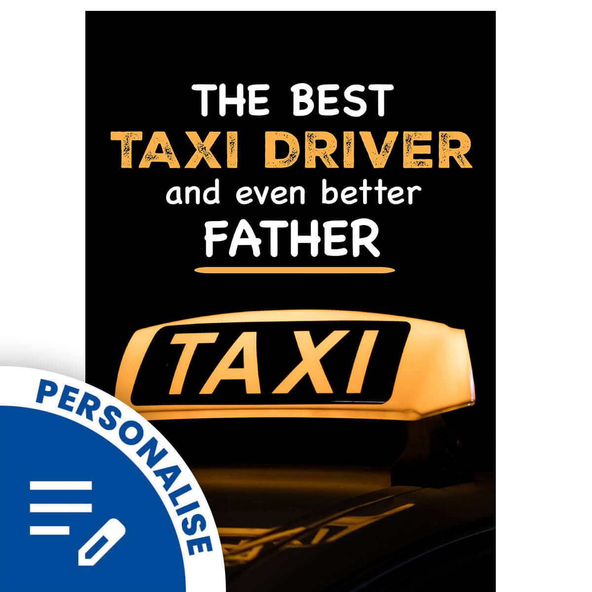 Best Taxi Driver Father's Day Greetings Card (Personalised)