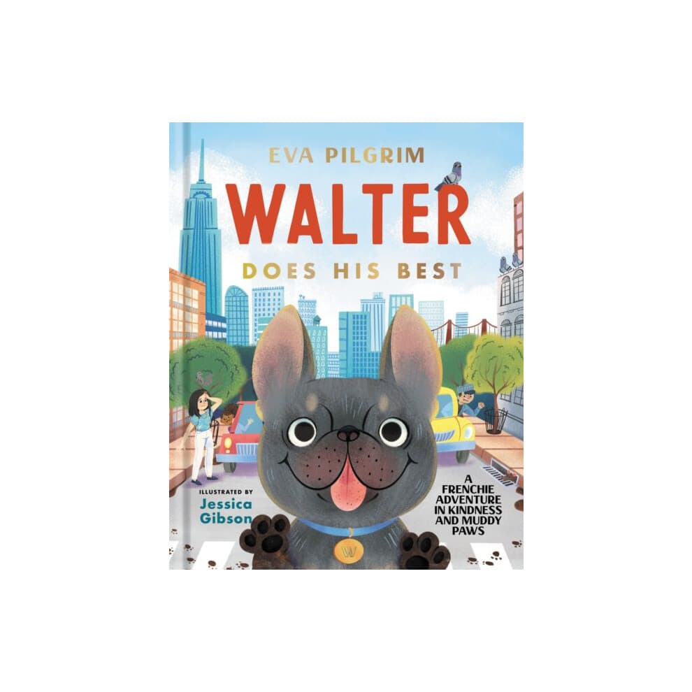 Walter Does His Best by Eva Pilgrim Hardcover Book