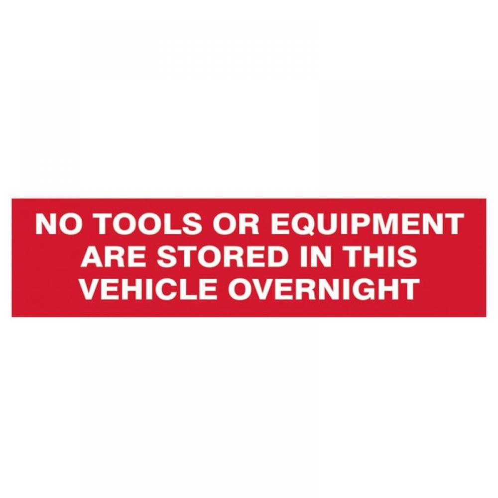 Scan 5256 No Tools Stored In Vehicle Overnight - 2 Signs 300 X 200Mm